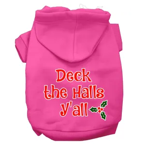 Deck The Halls Y'all Screen Print Dog Hoodie Bright Pink Xs