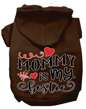 Mommy Is My Bestie Screen Print Dog Hoodie Brown Xxl